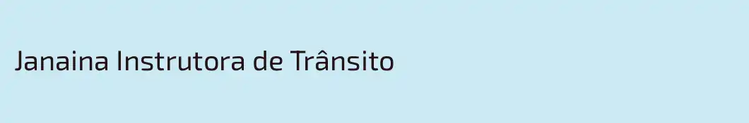 Janaina Instrutora de Trânsito